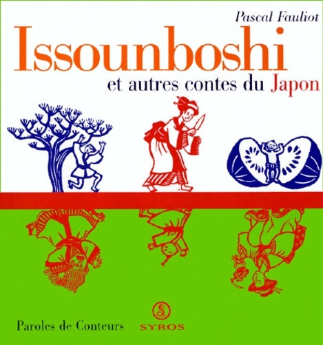 Livrenpoche : Issounboshi et autres contes du Japon - Pascal Fauliot - Livre
