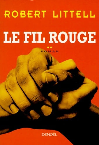 Livrenpoche : Le fil rouge - Robert Littell - Livre