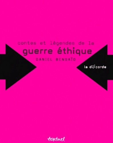 Livrenpoche : Contes et légendes de la guerre éthique - Daniel Bensaïd - Livre