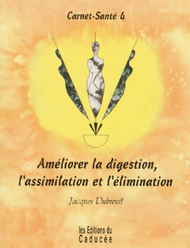 Livrenpoche : Améliorer la digestion Tome IV - Dubreuil - Livre