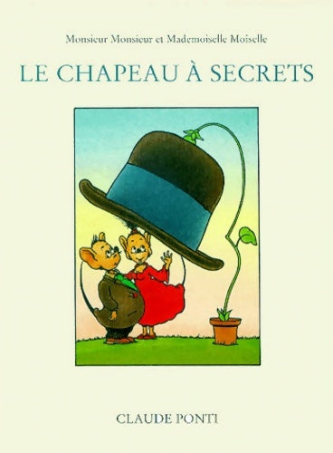 Livrenpoche : Le Chapeau à secrets - Claude Ponti - Livre
