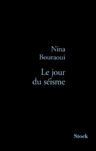 Livrenpoche : Le jour du séisme - Nina Bouraoui - Livre