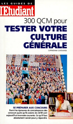 Livrenpoche : 300 QCM pour tester votre culture générale - Catherina Catsaros - Livre