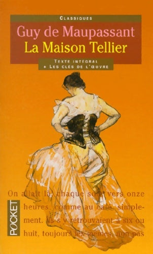 Livrenpoche : La Maison Tellier et autres histoires de femmes galantes - Guy De Maupassant - Livre