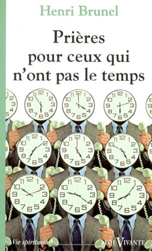 Livrenpoche : Prières pour ceux qui n'ont pas le temps - Henri Brunel - Livre