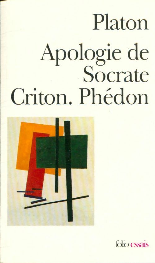 Livrenpoche : Apologie de Socrate / Criton / Phédon - Platon - Livre