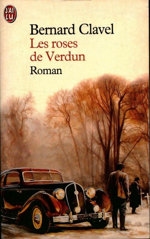 Livrenpoche : Les roses de Verdun - Bernard Clavel - Livre