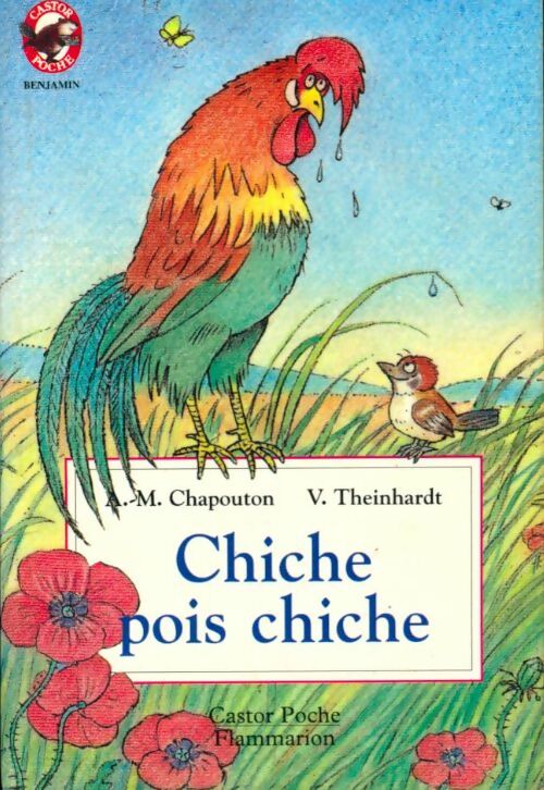 Livrenpoche : Chiche pois chiche : - Benjamin - Chapouton Anne-Marie - Livre
