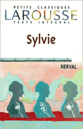 Livrenpoche : Sylvie texte intégral - Gérard De Nerval - Livre