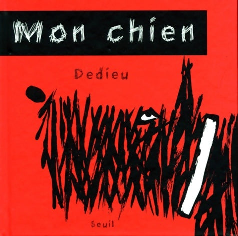 Livrenpoche : Mon chien - Dedieu - Livre