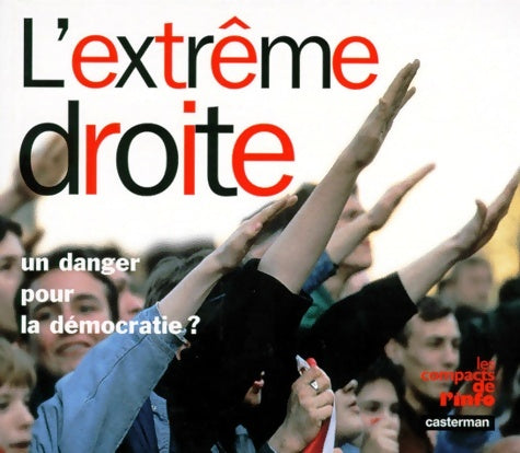 Livrenpoche : L'extreme droite. Un danger pour la démocratie ? - Nicole Gauthier - Livre