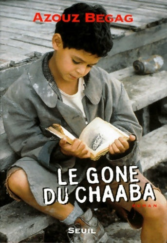 Livrenpoche : Le gone du Chaâba - Azouz Begag - Livre