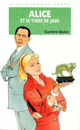 Livrenpoche : Alice et le tigre de jade - Caroline Quine - Livre