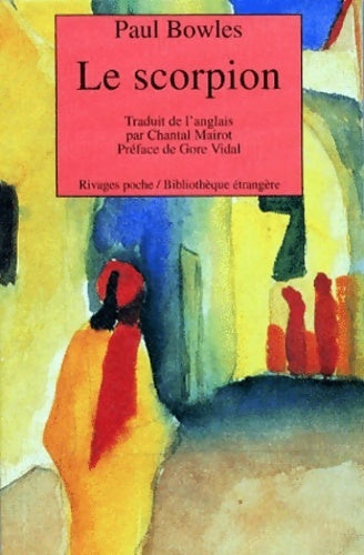Livrenpoche : Le scorpion - Paul Bowles - Livre