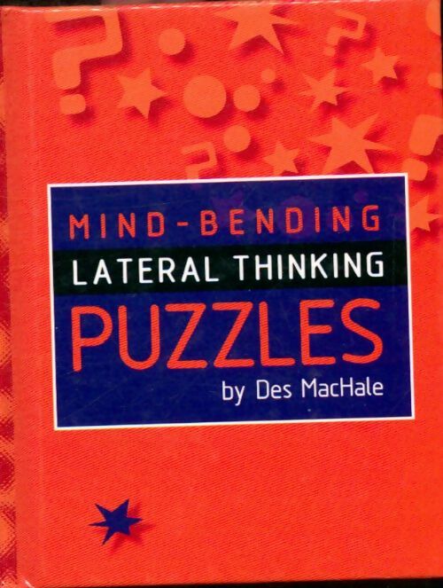 Mind-bending lateral thinking puzzles - Des MacHale - Livre