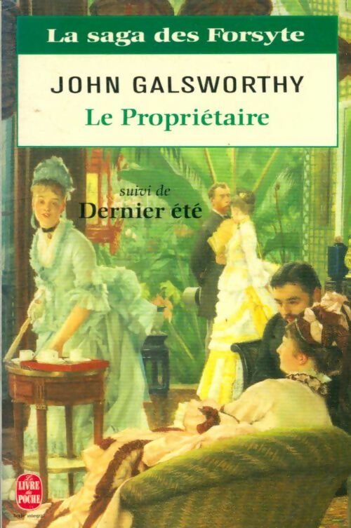 Livrenpoche : Le proprietaire + dernier ete - Galsworthy-J - Livre