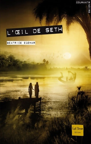 Livrenpoche : L'Oeil de Seth - Béatrice Egémar - Livre