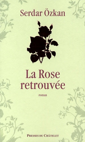 Livrenpoche : La rose retrouvée - Serdar Ozkan - Livre