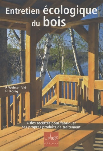 Livrenpoche : Entretien écologique du bois - Peter Weissenfeld - Livre