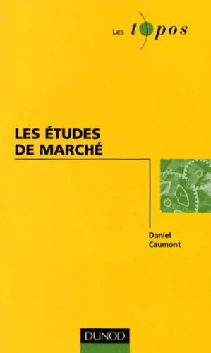 Livrenpoche : Les études de marché - Daniel Caumont - Livre