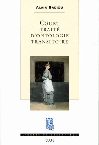 Livrenpoche : Court traité d'ontologie transitoire - Alain Badiou - Livre