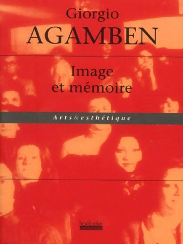 Livrenpoche : Image et mémoire - Giorgio Agamben - Livre