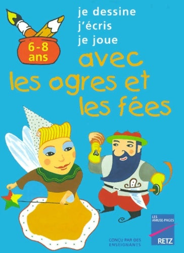 Livrenpoche : Avec les ogres et les fées 6-8 ans - Collectif - Livre