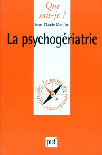 Livrenpoche : La psychogériatrie - Jean-Claude Monfort - Livre