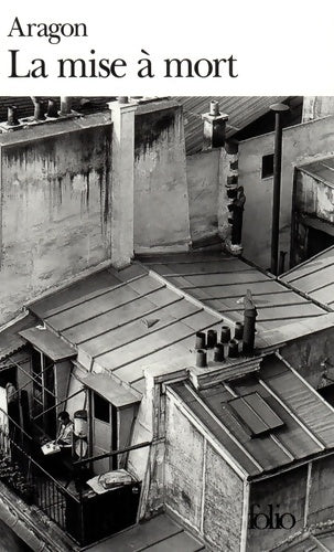 Livrenpoche : La mise à mort - Louis Aragon - Livre