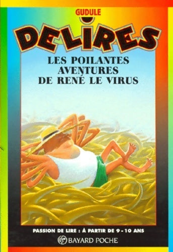 Livrenpoche : Les poilantes aventures de René le Virus - Gudule - Livre