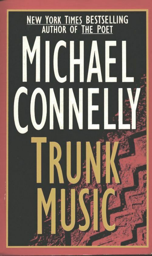Livrenpoche : Trunk music - Michael Connelly - Livre