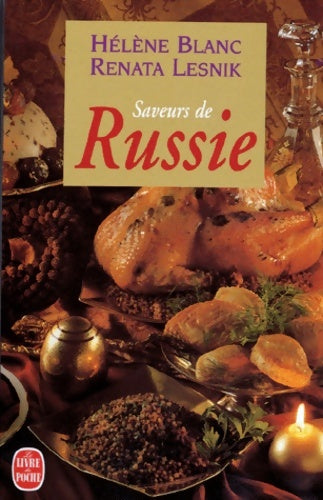 Livrenpoche : Saveurs de Russie - H. Blanc, R. Lesnik - Livre