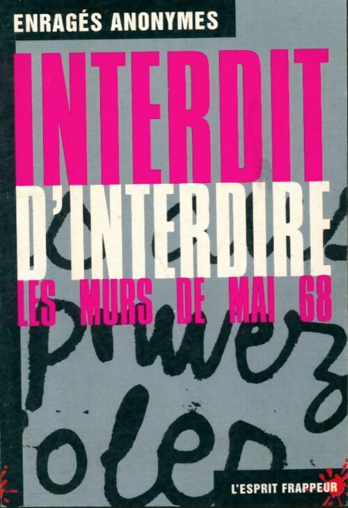 Livrenpoche : Interdit d'interdire - Enragés Anonymes - Livre