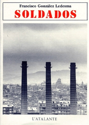 Livrenpoche : Soldados - Francisco Gonzalez Ledesma - Livre