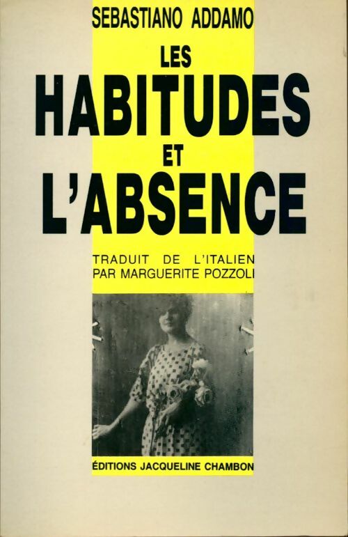 Livrenpoche : Habitudes et l'absence - Addamo Sebastiano - Livre