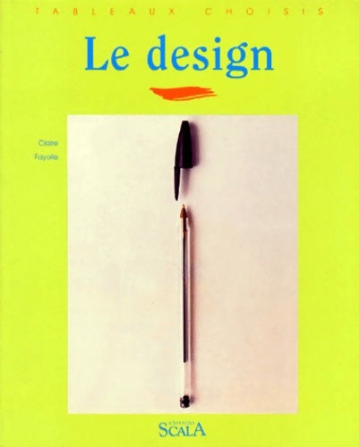 Livrenpoche : Le design - Claire Fayolle - Livre