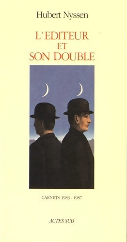 Livrenpoche : L'éditeur et son double - carnets-1 1983-1987 - Hubert Nyssen - Livre
