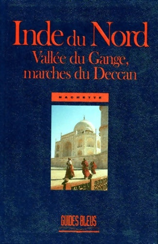 Livrenpoche : Inde du Nord - Vallée du Gange marches du Deccan - Guide Bleu - Livre