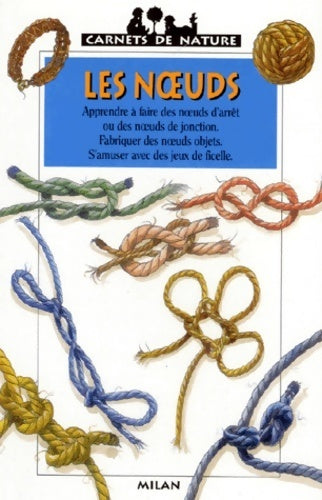 Livrenpoche : Les noeuds - Violette Rennert - Livre