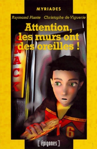 Livrenpoche : Attention les murs ont des oreilles - Raymond Plante - Livre