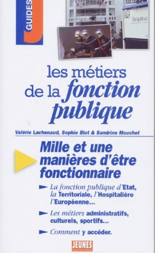 Livrenpoche : Les métiers de la fonction publique - Valérie Lachenaud - Livre