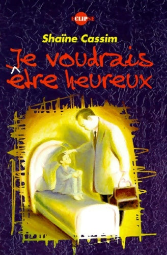 Livrenpoche : Je voudrais être heureux - Cassim-s - Livre
