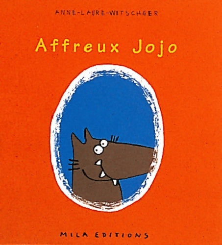 Livrenpoche : Affreux jojo - Anne-Laure Witschger - Livre