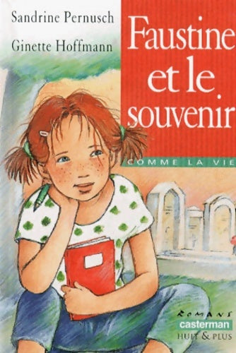 Livrenpoche : Faustine et le souvenir - Sandrine Pernusch - Livre