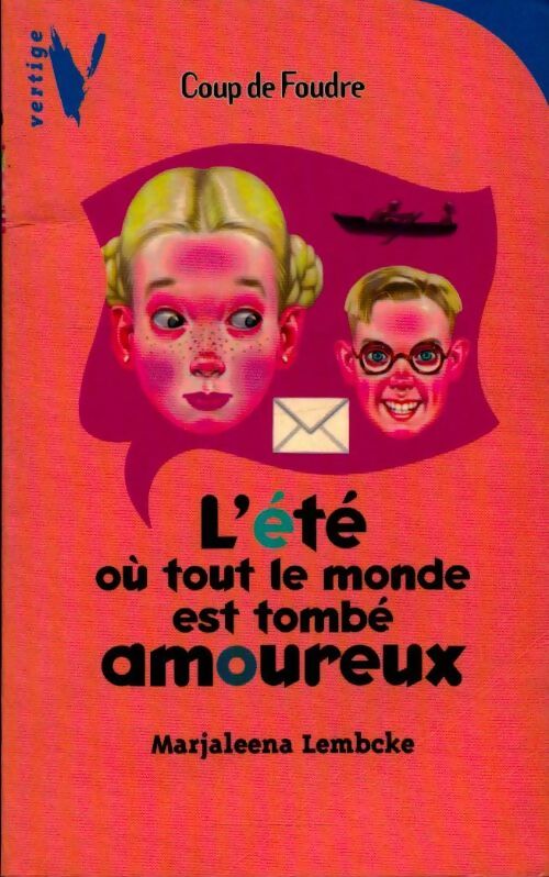 Livrenpoche : L'été où tout le monde est tombé amoureux - Marjaleena Lembcke - Livre