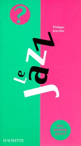 Livrenpoche : Le jazz - Koechlin-p - Livre