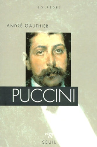 Livrenpoche : Puccini - André Gauthier - Livre