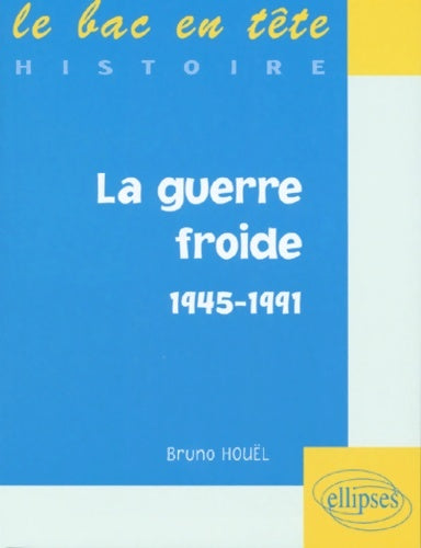 Livrenpoche : La guerre froide 1945-1991 - Houel - Livre