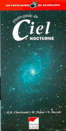 Photo-guide du ciel nocturne - Mark-r Chartrand - Livre