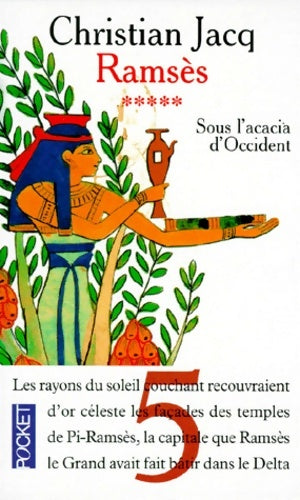 Livrenpoche : Ramsès Tome V : Sous l'acacia d'occident - Christian Jacq - Livre